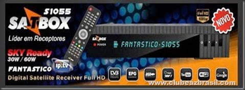 SATBOX FANTÁSTICO S1055 HD IPTV PRIMEIRA ATUALIZAÇÃO - 26.07.2015