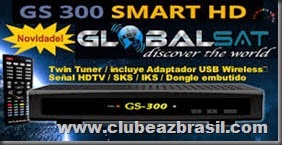 NOVA ATUALIZAÇÃO GLOBALSAT GS300 HD