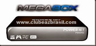 ATUALIZAÇÃO MEGABOX POWER NET P990 HD V12_P