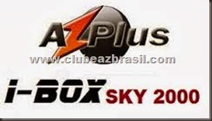 ATUALIZAÇÃO AZPLUS I-BOX SKY S-2000
